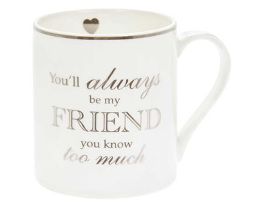 ALWAYS MY FRIEND MUG