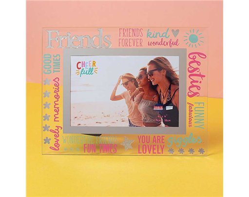 6x4in FRIENDS CHEERFULL GLASS PHOTO FRAME