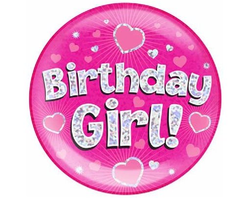 6IN BIRTHDAY GIRL PINK JUMBO BADGE