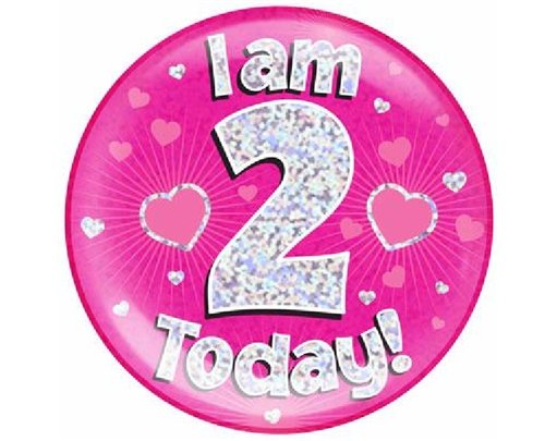 6IN I AM 2 TODAY PINK JUMBO BADGE