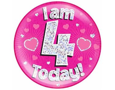 6IN I AM 4 TODAY PINK JUMBO BADGE