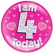6IN I AM 4 TODAY PINK JUMBO BADGE