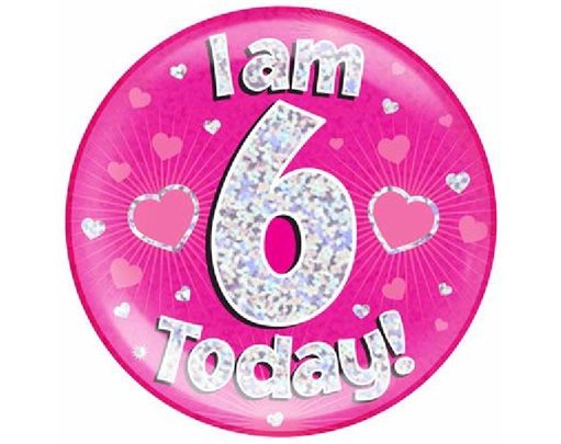 6IN I AM 6 TODAY PINK JUMBO BADGE
