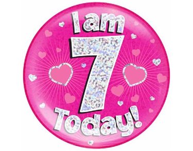 6IN I AM 7 TODAY PINK JUMBO BADGE