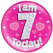 6IN I AM 7 TODAY PINK JUMBO BADGE
