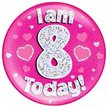 6IN I AM 8 TODAY PINK JUMBO BADGE