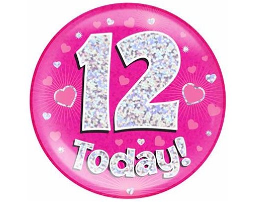 6IN 12 TODAY PINK JUMBO BADGE
