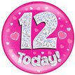 6IN 12 TODAY PINK JUMBO BADGE