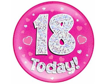 6IN 18 TODAY PINK JUMBO BADGE