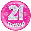 6IN 21 TODAY PINK JUMBO BADGE