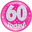 6IN 60 TODAY PINK JUMBO BADGE