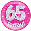 6IN 65 TODAY PINK JUMBO BADGE