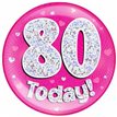 6IN 80 TODAY PINK JUMBO BADGE