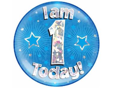 6IN I AM 1 TODAY BLUE JUMBO BADGE