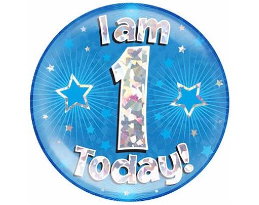 6IN I AM 1 TODAY BLUE JUMBO BADGE