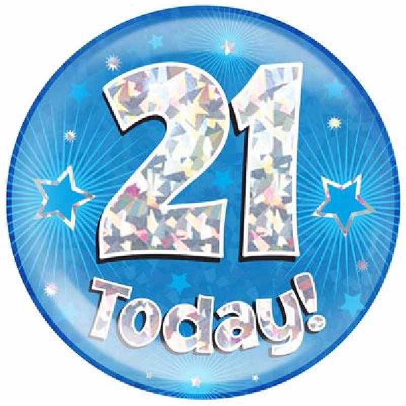 6IN 21 TODAY BLUE JUMBO BADGE