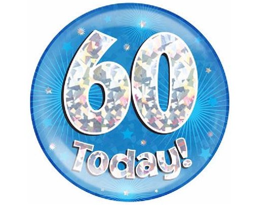 6IN 60 TODAY BLUE JUMBO BADGE