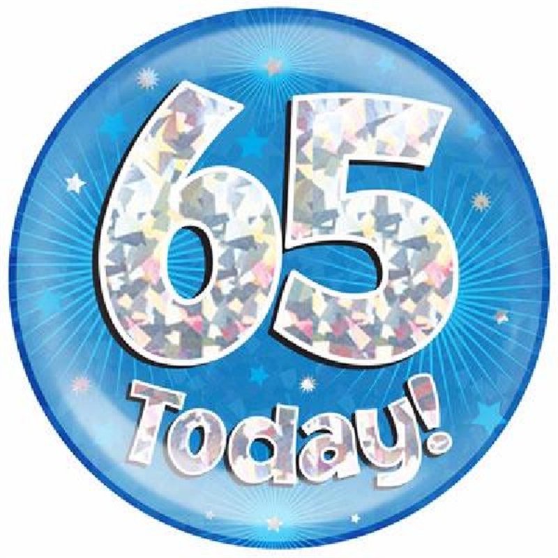 6IN 65 TODAY BLUE JUMBO BADGE