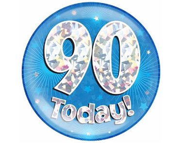6IN 90 TODAY BLUE JUMBO BADGE