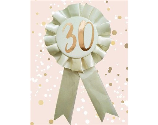 ROSE GOLD 30TH ROSETTE BADGE