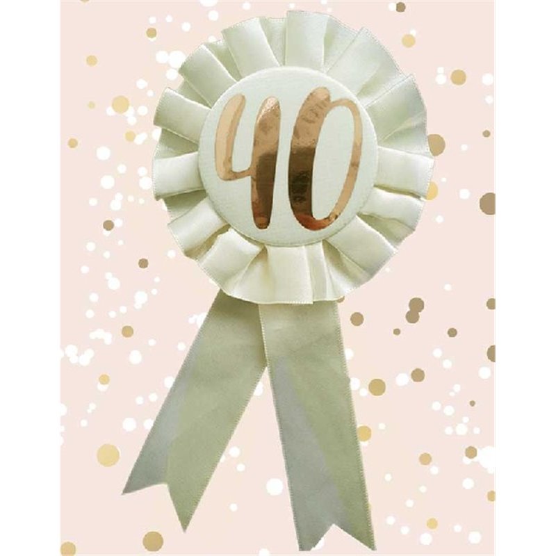 ROSE GOLD 40TH ROSETTE BADGE