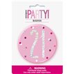 3in GLITZ PINK 21 BADGE