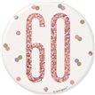 3in GLITZ ROSE GOLD 60 BADGE