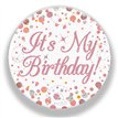 3in IT'S MY BIRTHDAY ROSE GOLD BADGE
