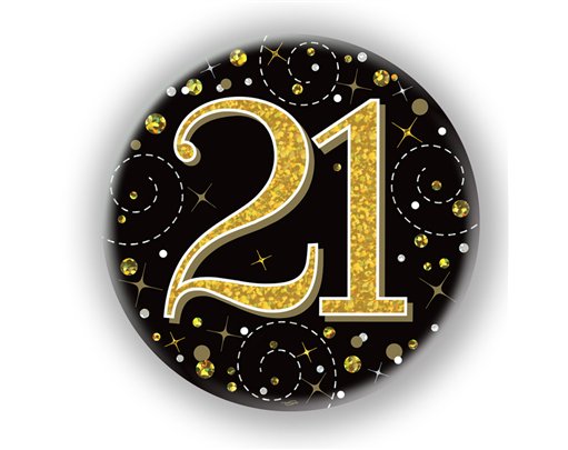 3in 21ST BIRTHDAY BLACK & GOLD BADGE