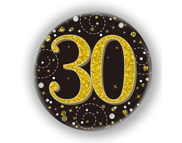 3in 30TH BIRTHDAY BLACK & GOLD BADGE