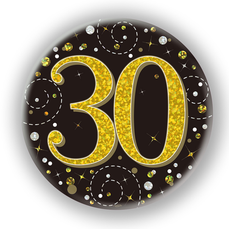 3in 30TH BIRTHDAY BLACK & GOLD BADGE