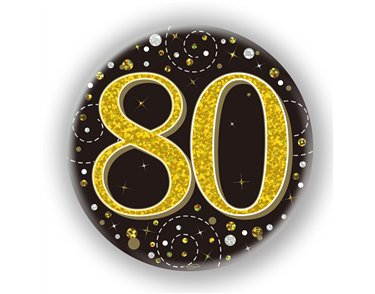 3in 80TH BIRTHDAY BLACK & GOLD BADGE