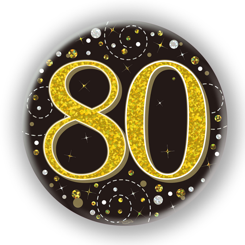 3in 80TH BIRTHDAY BLACK & GOLD BADGE