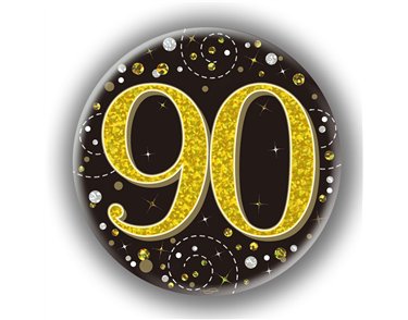 3in 90TH BIRTHDAY BLACK & GOLD BADGE
