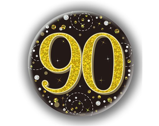 3in 90TH BIRTHDAY BLACK & GOLD BADGE