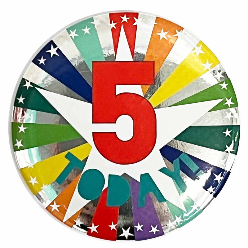 5 TODAY BIRTHDAY BADGE