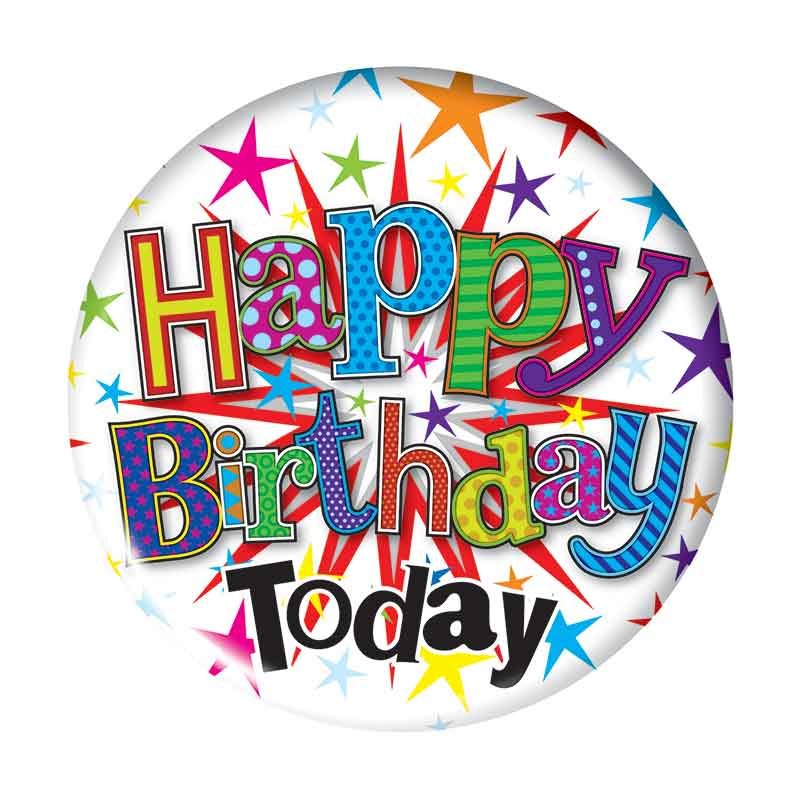 5.5cm HAPPY BIRTHDAY UNISEX  BADGE 6S