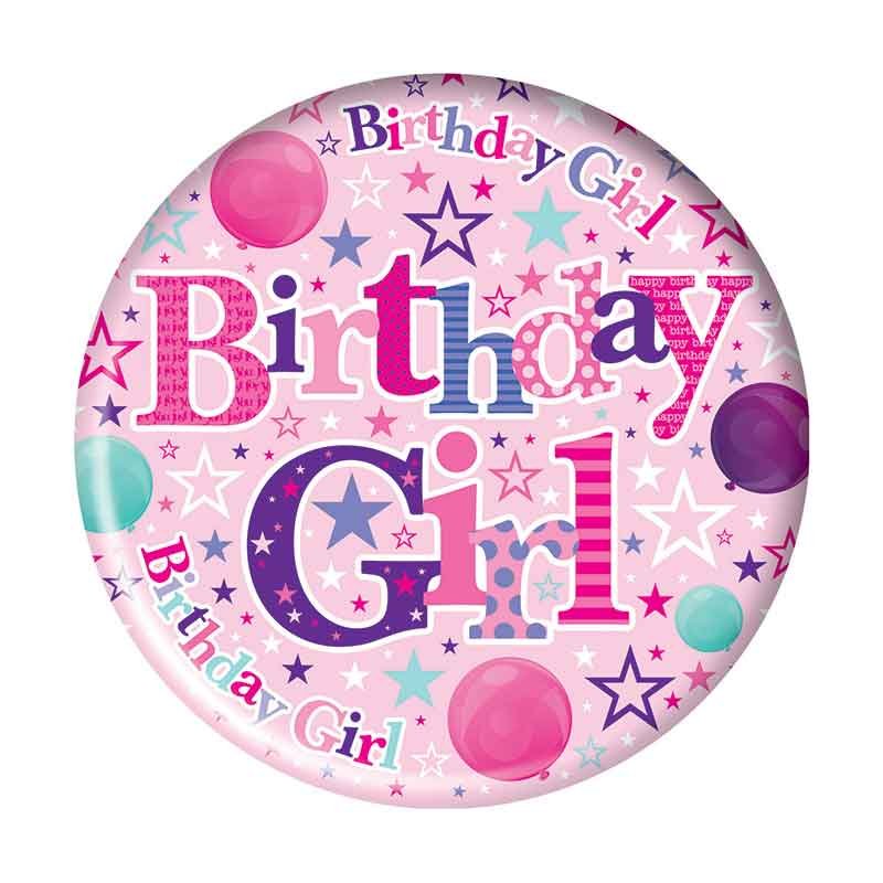 5.5cm BIRTHDAY GIRL BADGE 6S