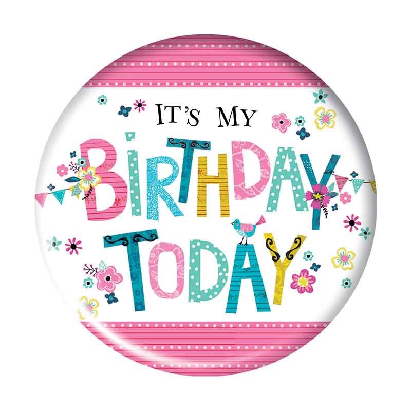 5.5cm HAPPY BIRTHDAY FEMALE  BADGE 6S