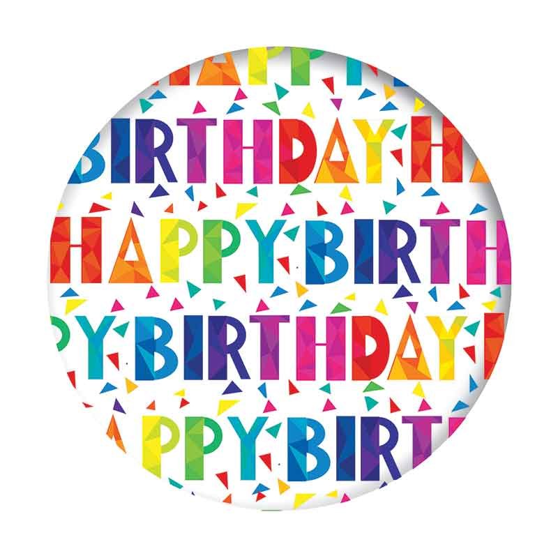 5.5cm HAPPY BIRTHDAY UNISEX  BADGE 6S