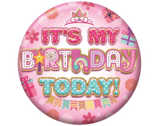 5.5cm HAPPY BIRTHDAY GIRL JUVENILE BADGE 6S
