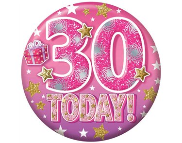 5.5cm AGE 30 FEMALE BADGE 6S