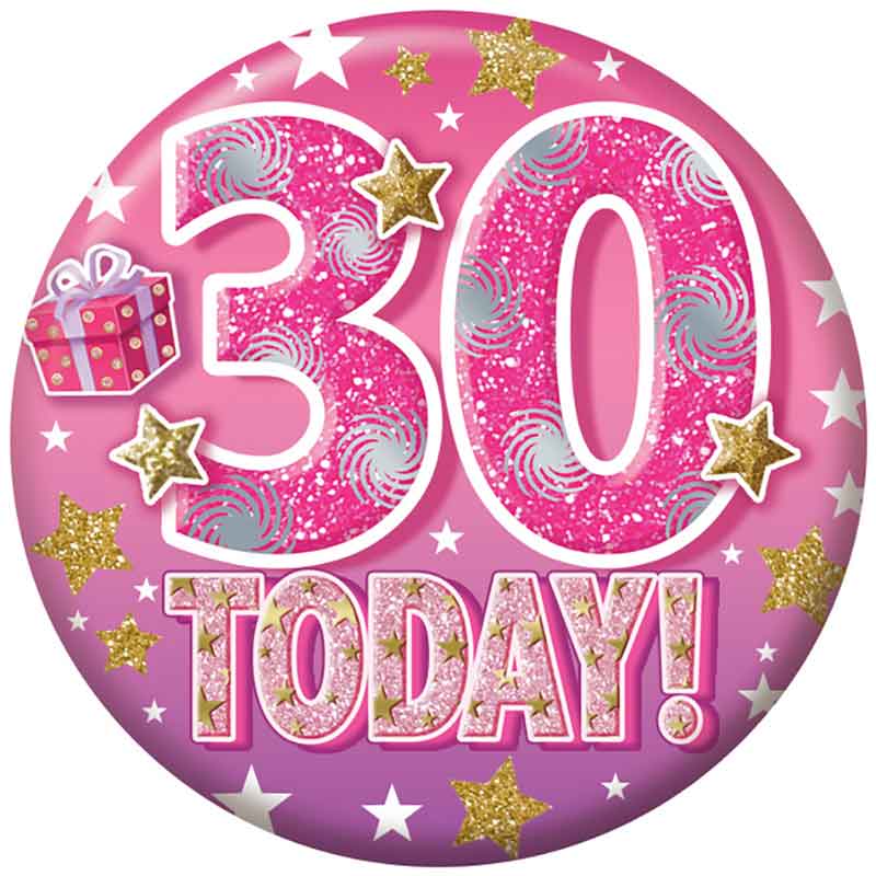5.5cm AGE 30 FEMALE BADGE 6S