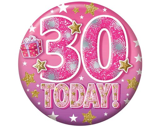 5.5cm AGE 30 FEMALE BADGE 6S