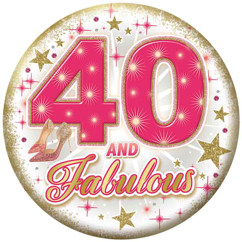 5.5cm AGE 40 FEMALE BADGE 6S