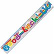 12FT GOOD LUCK PRISMATIC BANNER