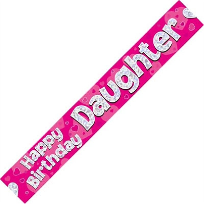 9FT HAPPY B/DAY DAUGHTER BANNER