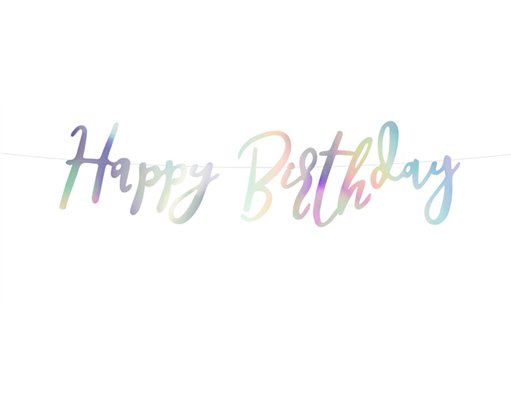 IRIDESCENT HAPPY BIRTHDAY BANNER