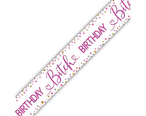 9ft HAPPY BIRTHDAY BITCH BANNER