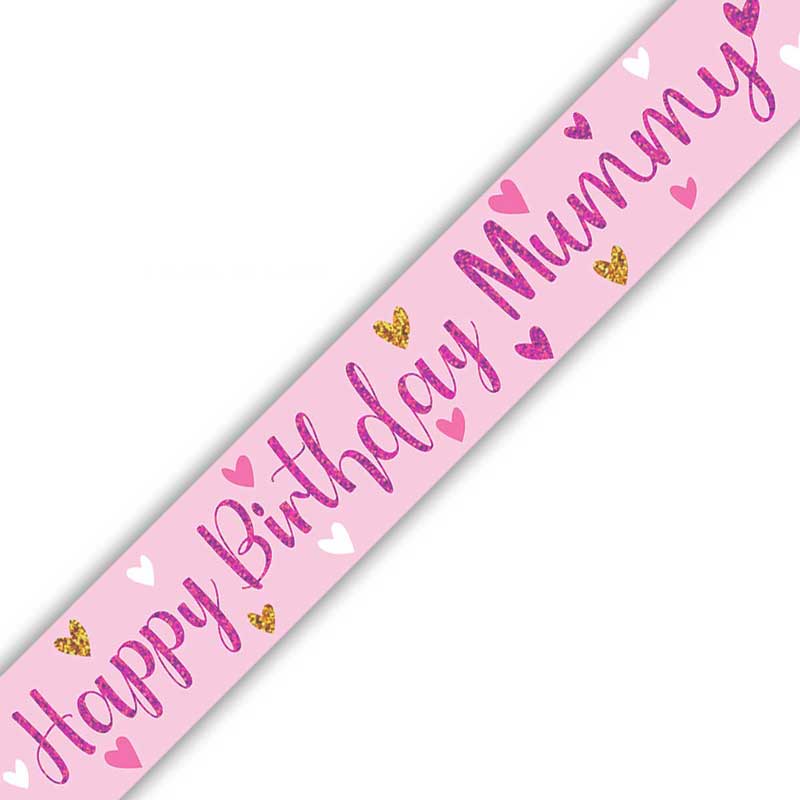 9ft HAPPY BIRTHDAY MUMMY BANNER